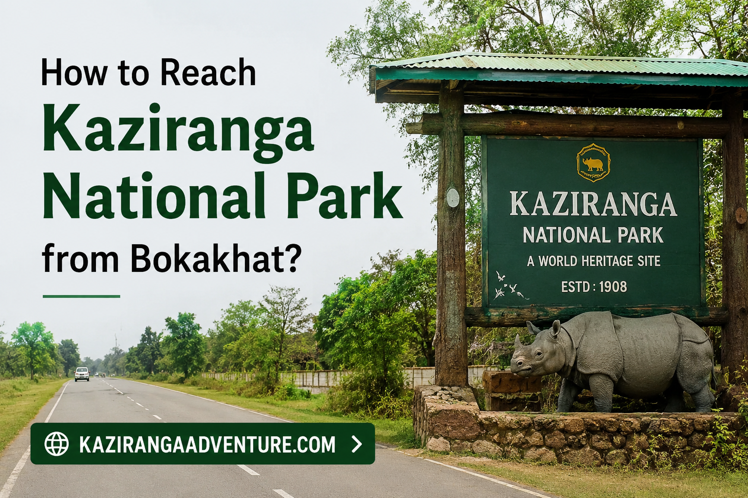 How to Reach Kaziranga National Park from Bokakhat? 