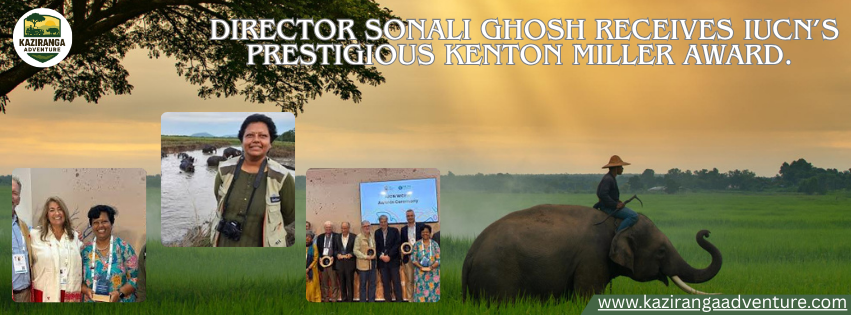 Kaziranga Director Sonali Ghosh Receives IUCN’s Prestigious Kenton Miller Award.
